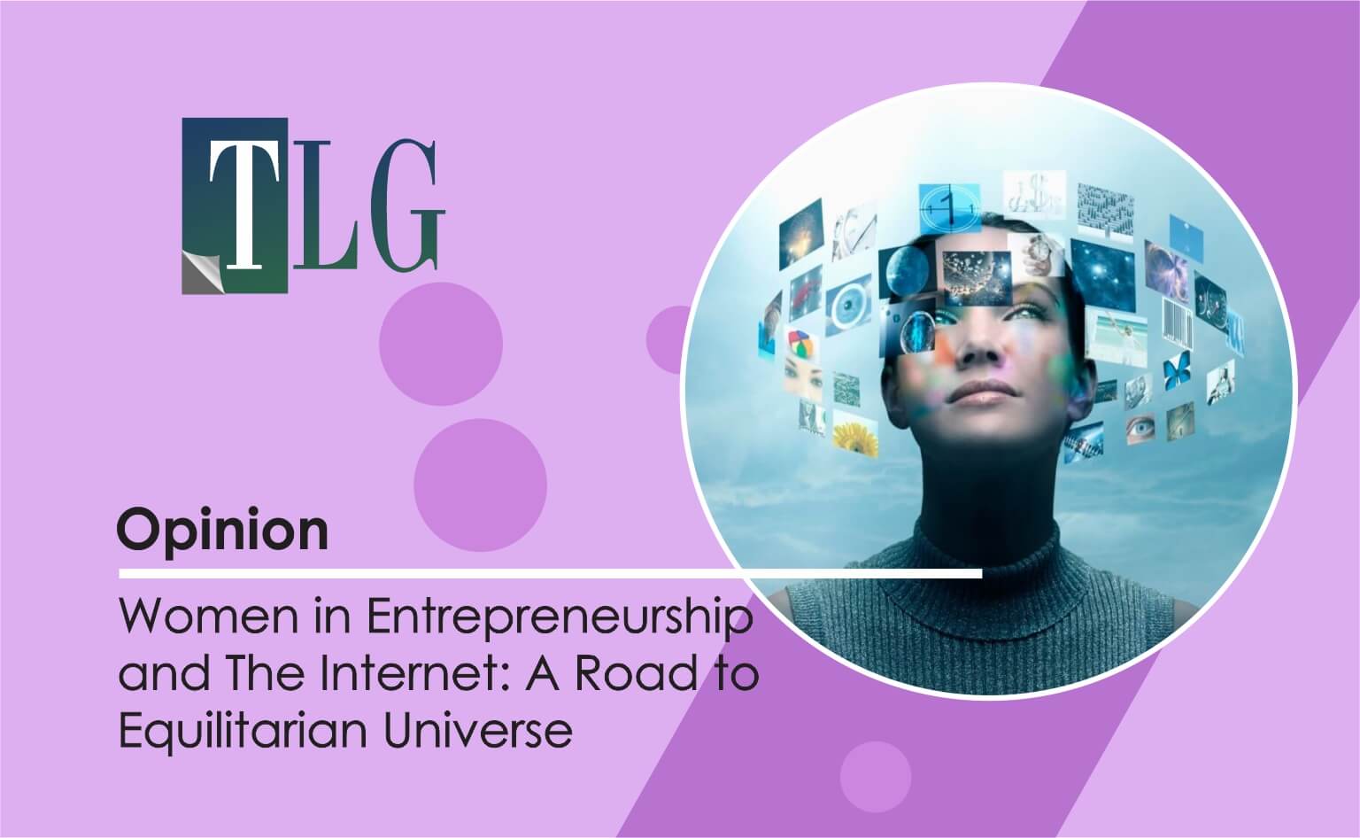 Women in Entrepreneurship and The Internet: A Road to Equilitarian Universe