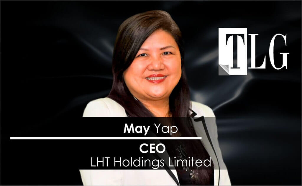 May Yap, CEO, LHT Holdings Limited