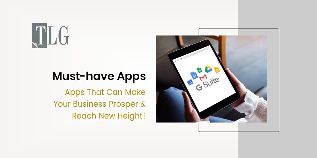 Apps That Can Make Your Business Prosper and Reach New Height!