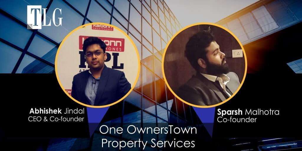 Abhishek Jindal, Sparsh Malhotra - One OwnersTown Property Services