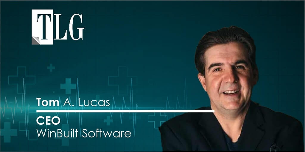 Tom Lucas - WinBuilt Software: The Epitome of Perfection