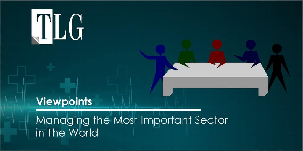viewpoints - Managing the Most Important Sector in The World