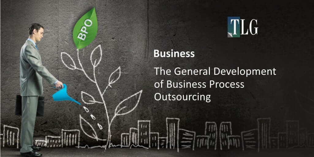 The General Development of Business Process Outsourcing