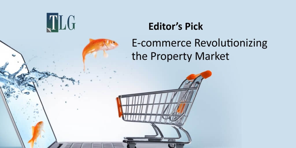 Editors Picks - E- commerce Revolutionizing the Property Market