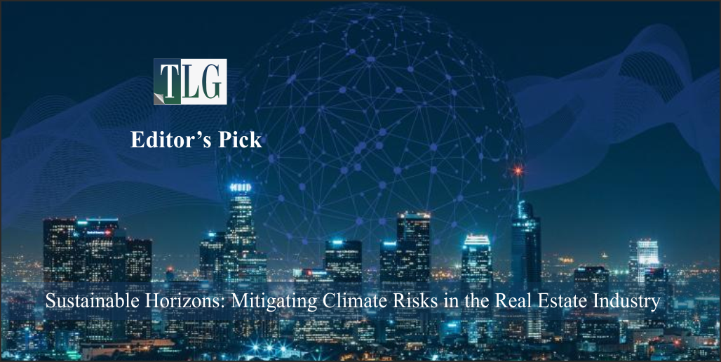 Sustainable Horizons: Mitigating Climate Risks in the Real Estate Industry