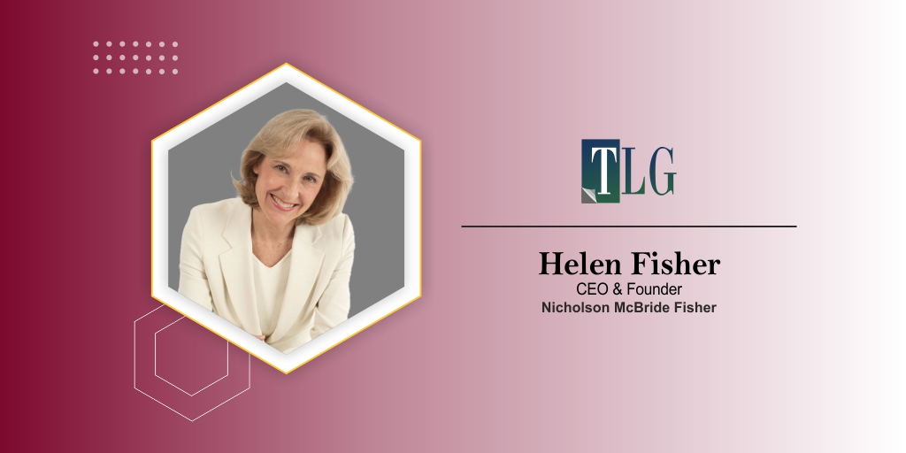 Helen Fisher: Igniting the Path to Prosperity by Psychological Development of Organizations
