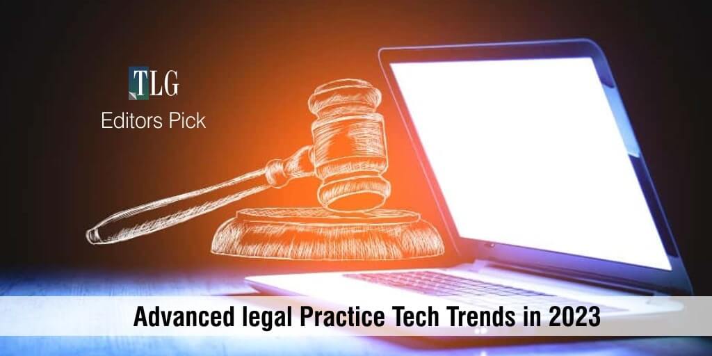 Editors Pick - advanced legal practice tech