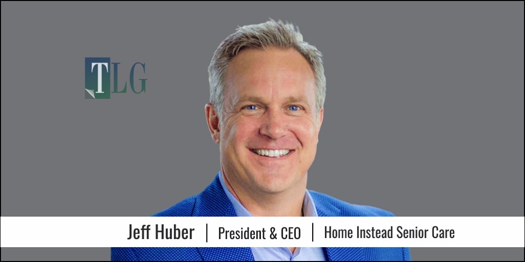 Jeff Huber President & CEO at Home instead senior care