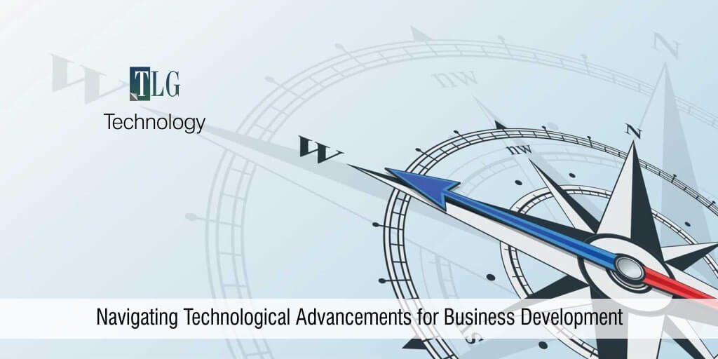 Technology_Navigating Technological Advancements for Business Development