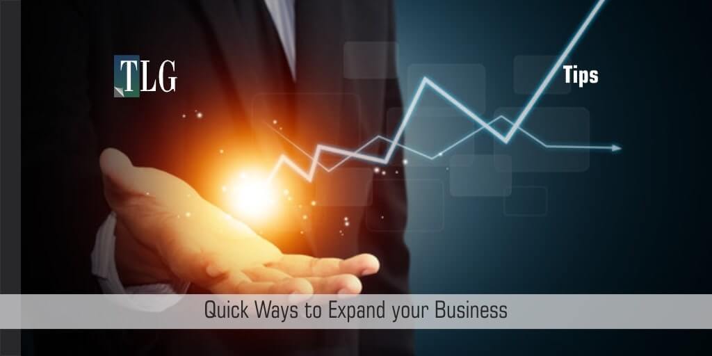 Quick Ways to Expand Your Business