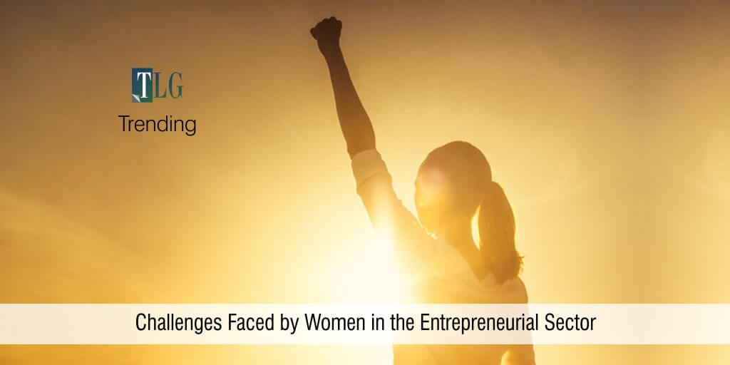 Trending_Challenges Faced by Women in the Entrepreneurial Sector