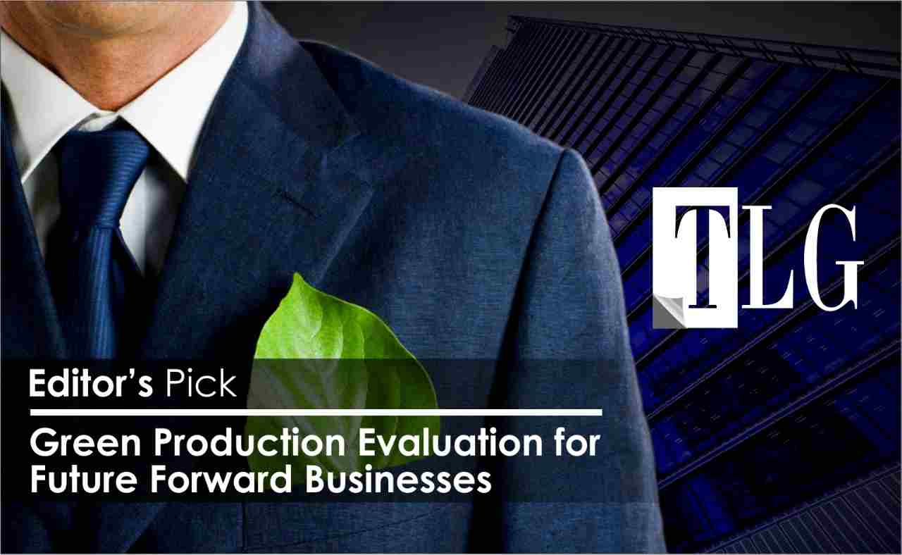 Editors pick - Green Production Evaluation for Future Forward Businesses