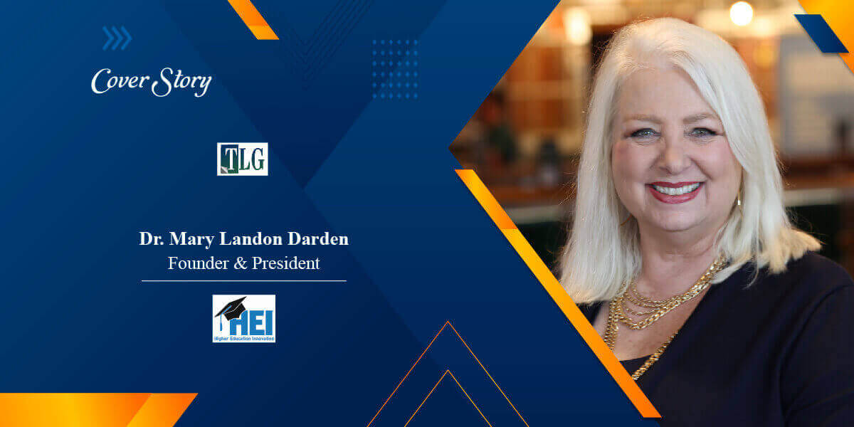 Dr. Mary Landon Darden: The Higher Education Futurist Redefining the Status Quo