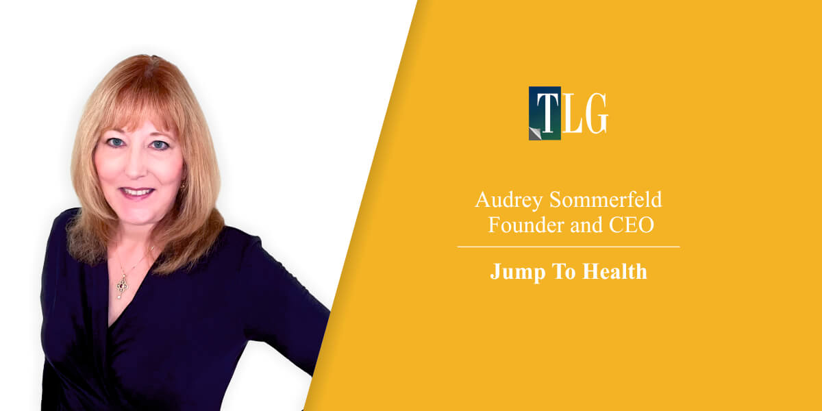 Audrey Sommerfeld Building a Healthier World for Everyone