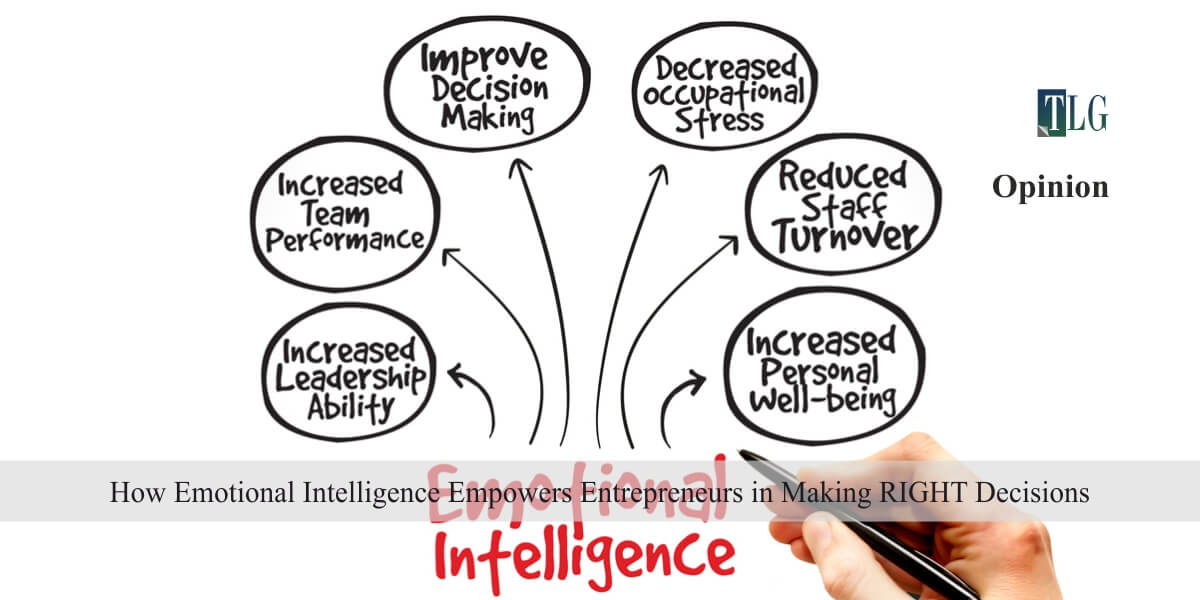 How Emotional Intelligence Empowers Entrepreneurs in Making RIGHT Decisions