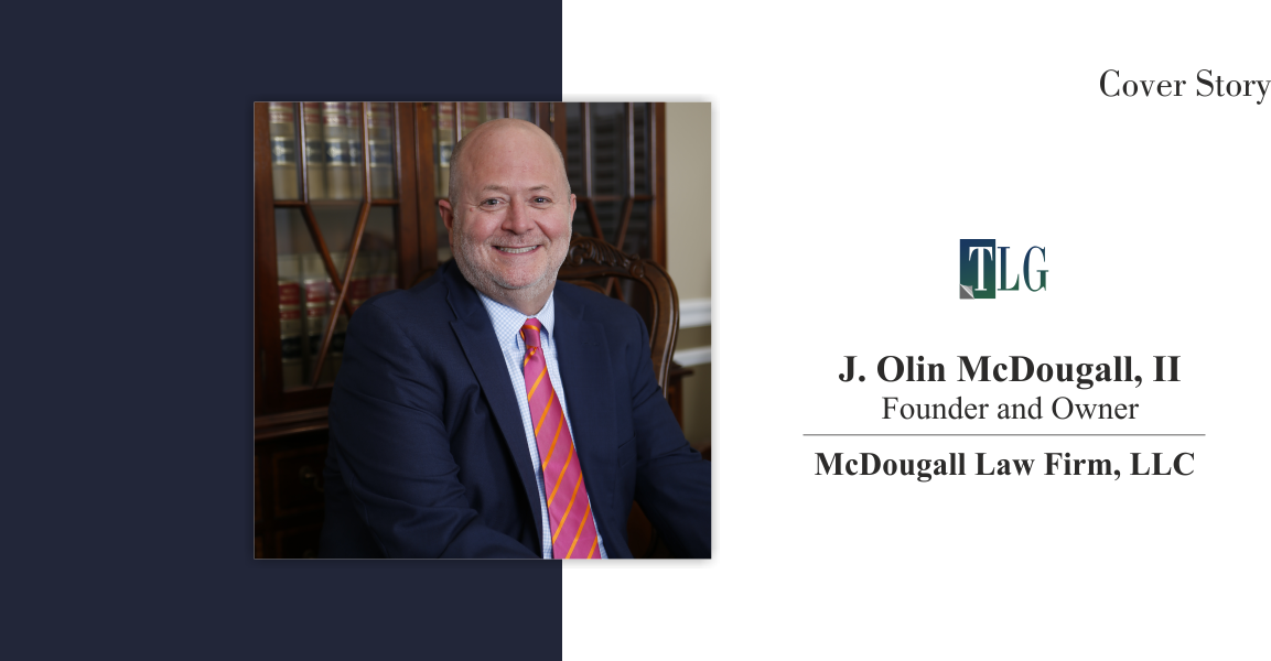 Olin McDougall II The Personal Injury Litigation Luminary Securing Justice for All