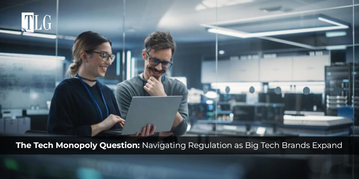 The Tech Monopoly Question Navigating Regulation as Big Tech Brands Expand